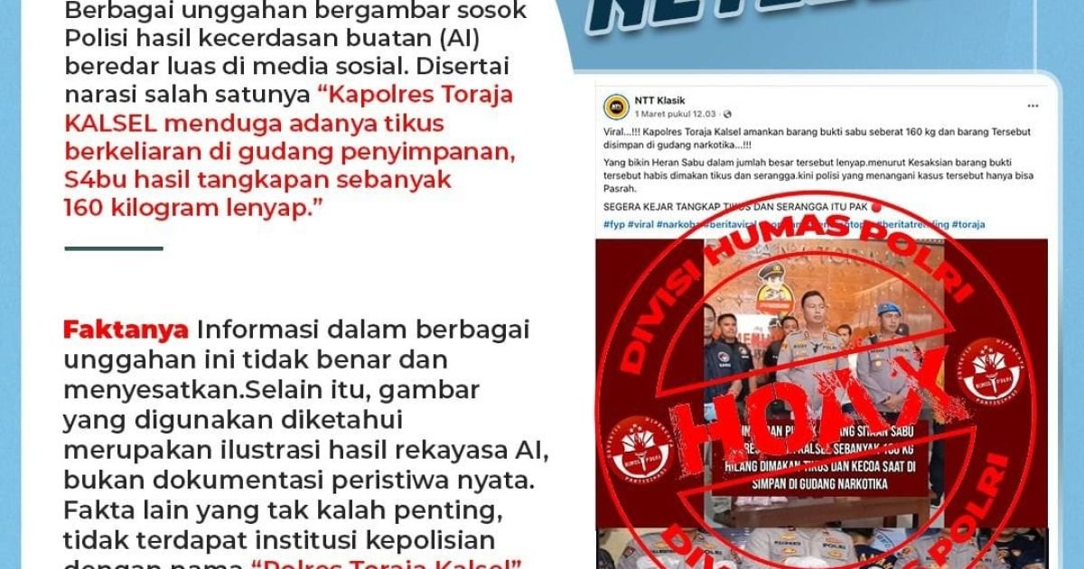 Evidence: RADAR HOAKS MENYALA! REKAYASA AI "KAPOLRES TORAJA KALSEL" ADALAH FITNAH MURAHAN: GEOGRAFI NGASAL, DATA FIKTIF—JANGAN MAU JADI KORBAN CUCI OTAK DIGITAL!