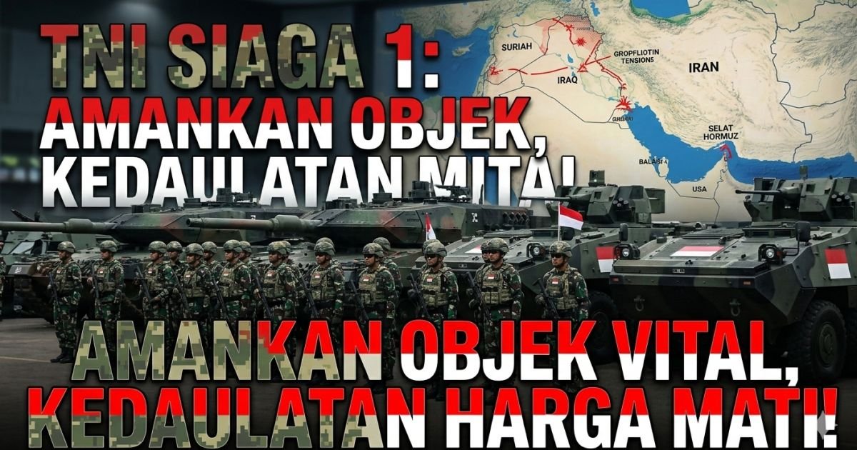 Evidence: NUSANTARA SIAGA 1! PANGLIMA TNI PERINTAHKAN PATROLI KETAT OBJEK VITAL NEGARA: RESPON TEGAS ATAS PERANG IRAN-AS—RADAR INDOMOSAD: KITA TIDAK CARI LAWAN, TAPI SIAP GANYANG SETIAP ANCAMAN!