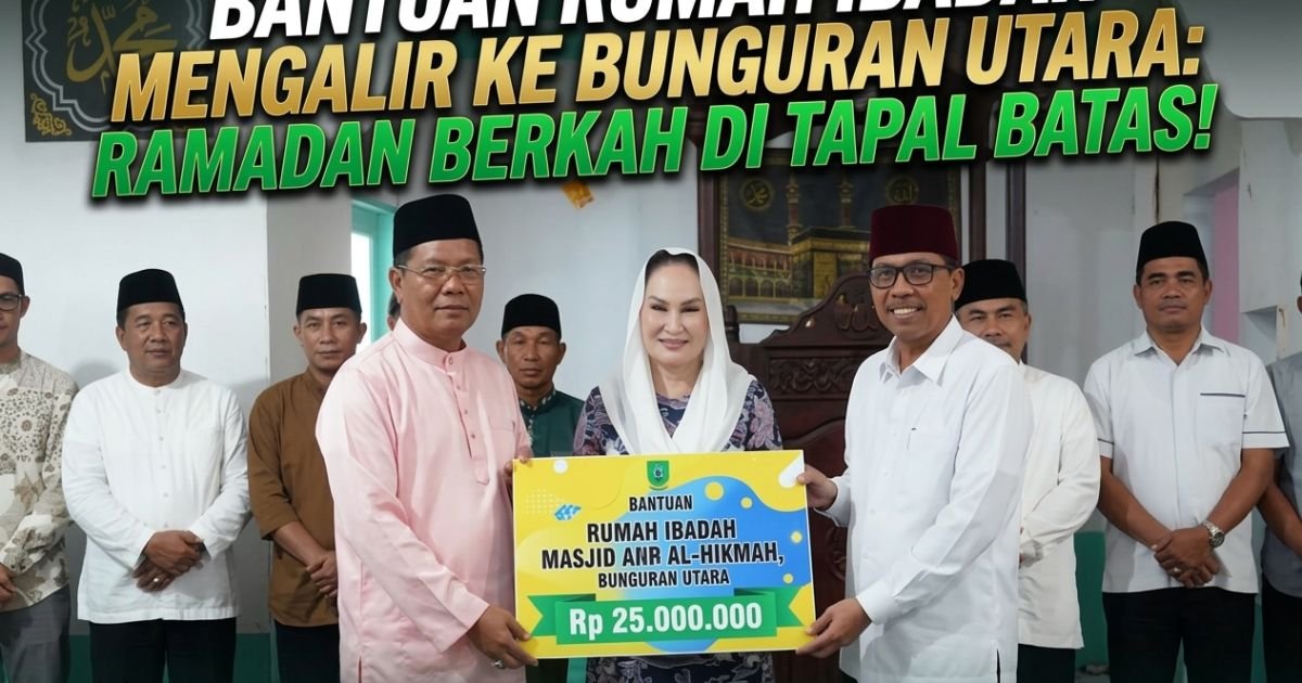 Evidence: SAFARI RAMADAN DI BUNGURAN UTARA! BUPATI NATUNA GERAK CEPAT SALURKAN BANTUAN RUMAH IBADAH: RADAR INDOMOSAD: BUKAN SEKADAR SEREMONIAL, INI SOAL MENYAMBUNG URAT NADI SPIRITUAL DI BERANDA UTARA NUSANTARA!