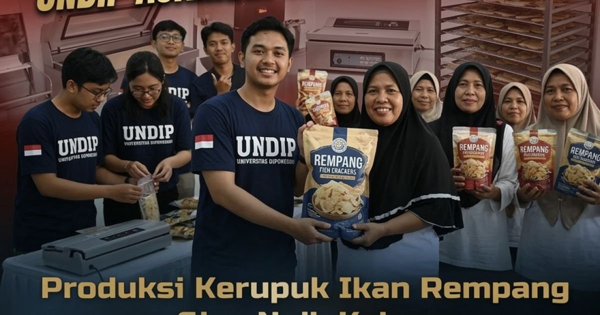 Evidence: UNDIP "SENTUH" REMPANG! KELOMPOK KERUPUK IKAN 'REMPANG BERSEMI' DIGEBLENG JADI EKSPORTIR LOKAL: RADAR INDOMOSAD: SAATNYA KERUPUK REMPANG NAIK KELAS, HIGIENIS DAN BERDAYA SAING GLOBAL!