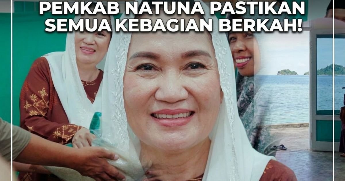 Evidence: CEN SUI LAN "GAS POL" SAFARI RAMADAN! BANTUAN PEMKAB NATUNA MENJANGKAU PULAU-PULAU TERLUAR: RADAR INDOMOSAD: LOGISTIK AMAN, KESEJAHTERAAN MERATA HINGGA KE CAMPA DAN MIDAI!