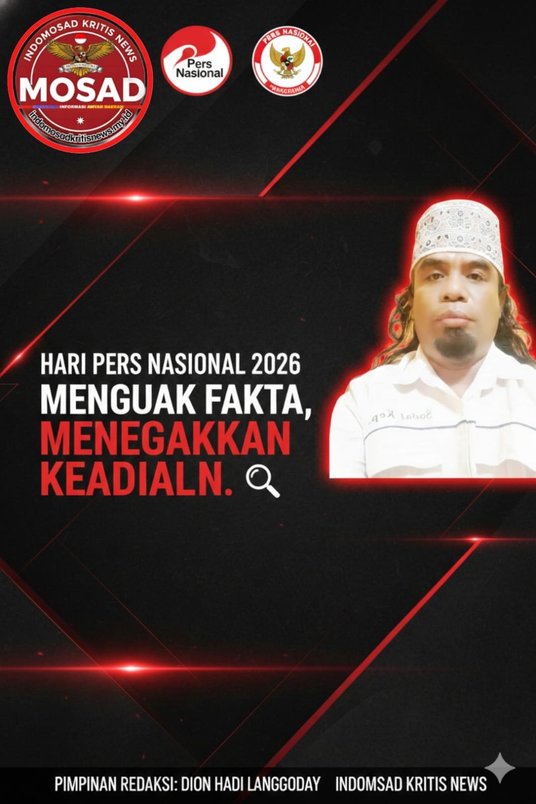 Evidence: EKSKLUSIF HPN 2026: PIMPINAN REDAKSI INDOMOSAD KRITIS NEWS TEGASKAN KOMITMEN MENJAGA KEDAULATAN INFORMASI NASIONAL