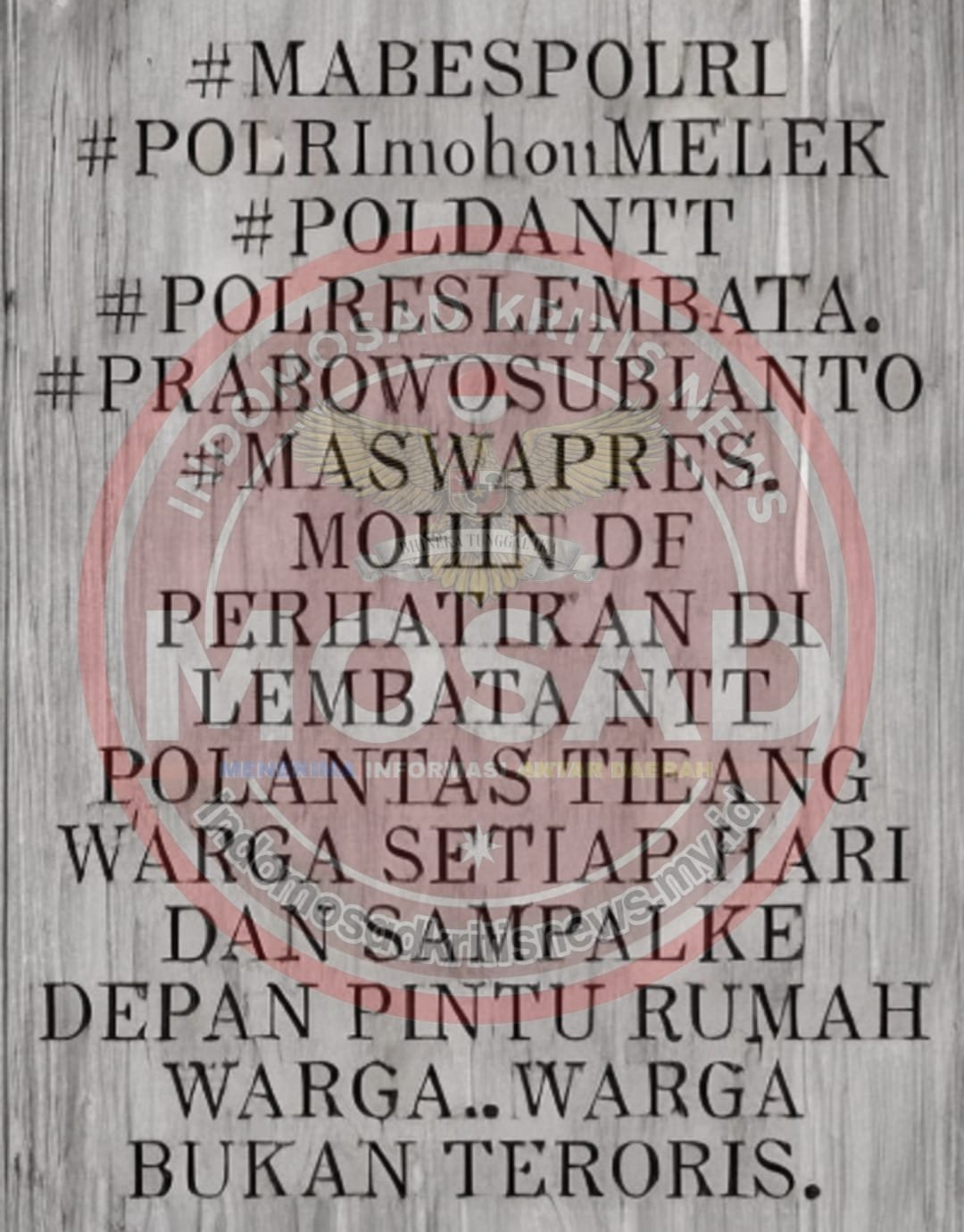 Evidence: WARGA BUKAN TERORIS: TINDAKAN TILANG POLANTAS LEMBATA NTT HINGGA KE DEPAN PINTU RUMAH WARGA TUAI KRITIK KERAS